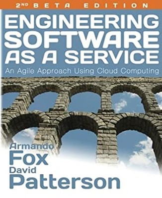 Engineering Software As a Service : An Agile Approach Using Cloud