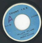 " PLUM PLUM." prince jazzbo. COUNT 123 7in 1975.