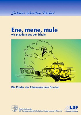 Ene, mene, mule wir plaudern aus der Schule Dorsten Taschenbuch 108 S. Deutsch