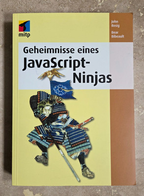 Geheimnisse eines JavaScript-Ninjas - John Resig - 2014 - 1. Auflage
