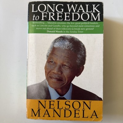 A Long Walk to Freedom: The Autobiography of Nelson Mandela - Paperback - GOOD