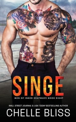 Singe (Men of Inked: Heatwave) by Bliss, Chelle [Paperback, 322 pages]