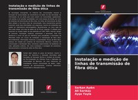 Serkan Ayd¿N (U. A.) | InstalaçãO E MediçãO De Linhas De TransmissãO De Fibra...