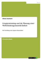 Gruppentraining Und Die Planung Einer WirbelsäUlengymnastik-Einheit Jaumann Buch