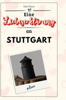 Nele Meyer | Eine LiebeserkläRung An Stuttgart | Buch | Deutsch (2024) | 66 S.