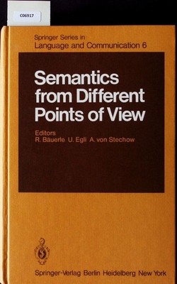 Semantics from different points of view. Springer series in language and communi