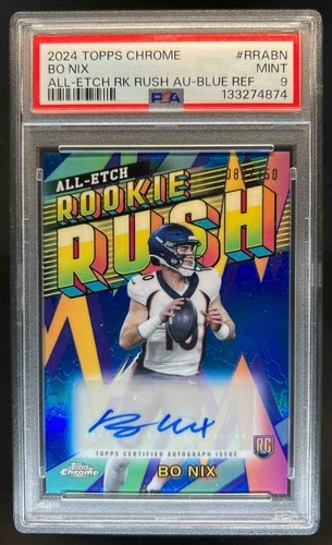 2024 Topps Chrome Bo Nix All-Etch Rookie Rush Auto Blue Refractor #82/150 PSA 9