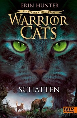 Warrior Cats - Ein sternenloser Clan. Schatten, Erin Hunter