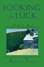Looking for Luck: Poems by Kumin, Maxine