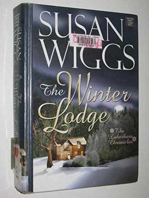 The Winter Lodge (Lakeshore - Hardcover, by Wiggs Susan - Acceptable c