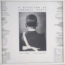 TROUBLE SPOT by IVAN ZAGNI / STEVE GARDEN