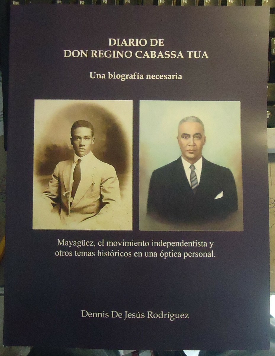 PUERTO RICO-DIARIO DE DON REGINO CABASSA TUA-Una biografía