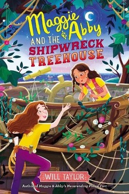 Will Taylor Maggie & Abby and the Shipwreck Treehouse (Gebundene Ausgabe)