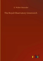 E. Walter Maunder | The Royal Observatory Greenwich | Buch | Englisch (2020)