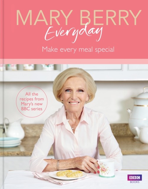 Mary Berry Everyday by Mary Berry (Hardback Book)