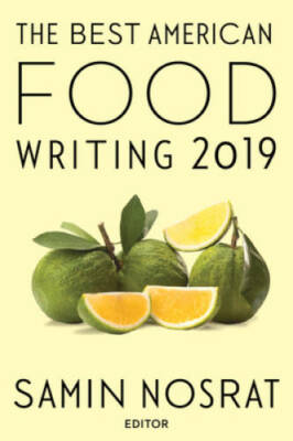 The Best American Food Writing 2019 (The Best American Series Â ) - GOOD
