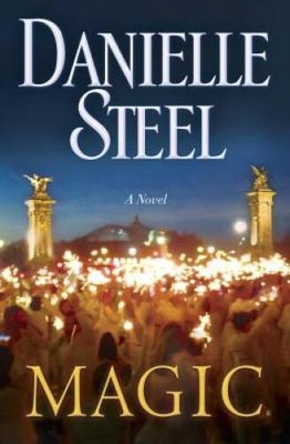 Magic: A Novel - Hardcover By Steel, Danielle - VERY GOOD