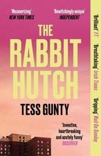 The Rabbit Hutch: THE MULTI AWARD-WINNING NY TIMES BESTSELLER by Tess Gunty Pape