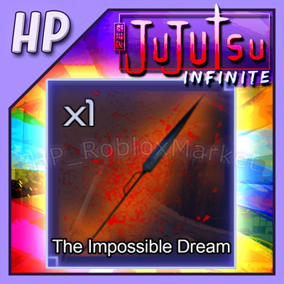 THE IMPOSSIBLE DREAM   Jujutsu Infinite [ FASTEST DELIVERY ]