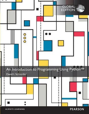 Introduction to Programming Using Python, An, Global Edition Schneider (u. a.)