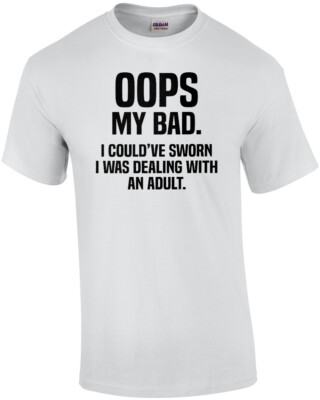 Oops my bad. I could've sworn I was dealing with an adult - funny sarcastic t...