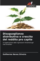 Guilherme Neves Silveira | Disuguaglianza Distributiva E Crescita Del Reddito...