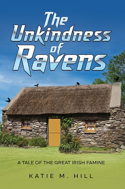 The Unkindness of Ravens by Katie M. Hill (Paperback Book)