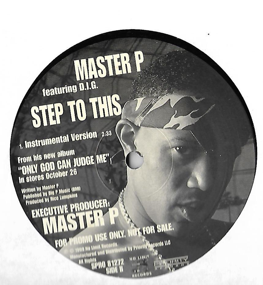 MASTER P-FEATURING D.I.G-NO LIMIT RECORDS-STEP TO THIS