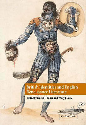 British Identities and English Renaissance Literature Baker Maley Hardback