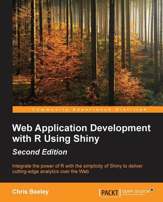 Web Application Development with R Using Shiny - Second Edition Chris Beeley