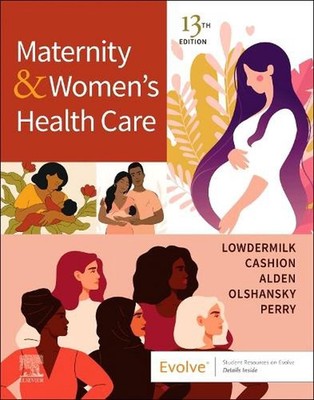 Maternity and Women's Health Care 13th Edition by Deitra Leonard Lowdermilk Pape