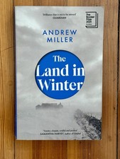 The Land in Winter by Andrew Miller, Paperback