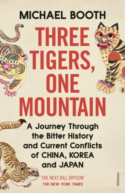 Three Tigers, One Mountain: A Journey through the by Michael Booth PAPERBACK - Image 3