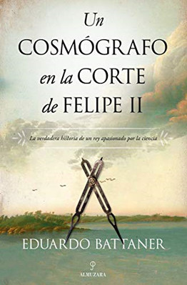 Cosm+�grafo En La Corte De Felipe (II) - Spanish Language Trade Paperback NEW Ed
