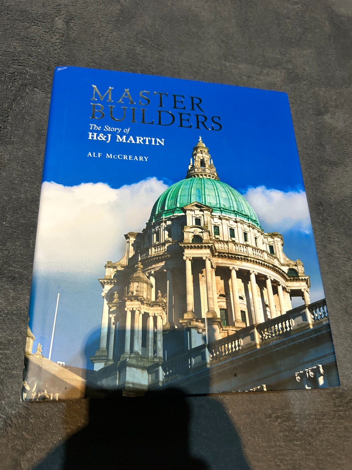 Master Builders The Story Of H&J Martin - Alf McCreary (Hardback) Free P+P