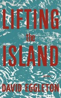 Lifting The Island | Poems | David Eggleton | Buch | Englisch | 2025