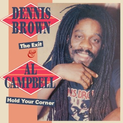 Dennis Brown & Al Campbell The Exit / Hold Your Corner CD Album Compilation 2024