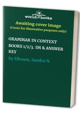 Grammar in Context: Books 1-3 Answe..., Elbaum, Sandra