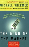 The Mind Of The Market: How Biology And Psychology Shape Our Economic Lives on sale The Mind Of The Market: How Biology And Psychology Shape Our Economic Lives on sale