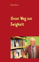 Unser Weg Zur Ewigkeit | Buch | 9783848211739