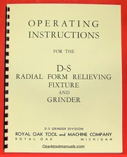 ROYAL OAK D-S Form Relieving Fixture & Grinder Instructions & Parts Manual 0642