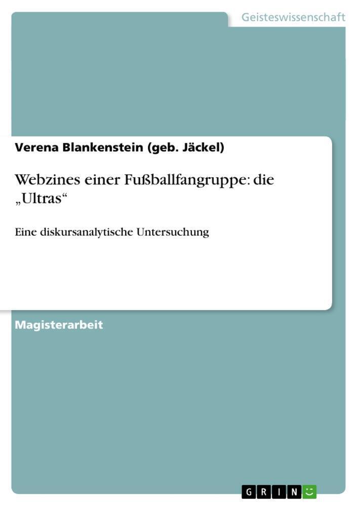 Thumbnail - Webzines Einer Fußballfangruppe: Die ¿ultras¿ Verena Blankenstein