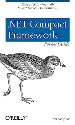 .NET Compact Framework Pocket Guide (Pocket Reference ( - Paperback NEW Lee, Wei