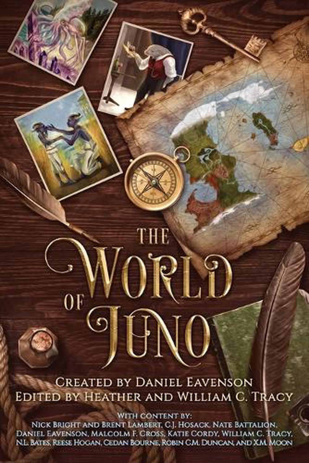 The World of Juno: A secondary world history and anthology by Daniel Eavenson (E