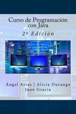 Curso de Programacin con Java: 2a Edici?n by Alicia Durango (Spanish) Paperback