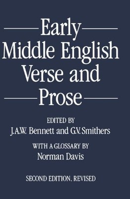 Early Middle English Verse And Prose,J. A. W. Bennett