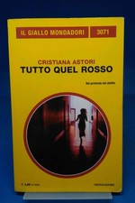 Giallo Mondadori 3071 - CRISTIANA ASTORI - TUTTO QUEL ROSSO