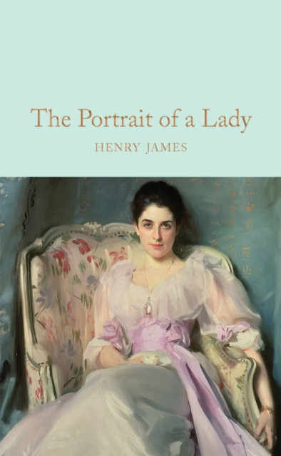 The Portrait of a Lady by Henry James (Hardback Book)