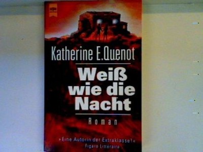 Weiss wie die Nacht Quenot, Katherine E.:
