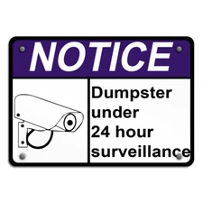 Horizontal Metal Sign Notice Dumpster Under 24 Hour Surveillance W Graph Black